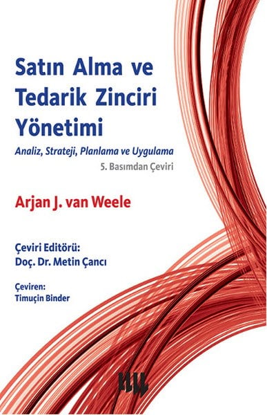 Satın Alma ve Tedarik Zinciri Yönetimi  Analiz, Strateji, Planlama ve Uygulama