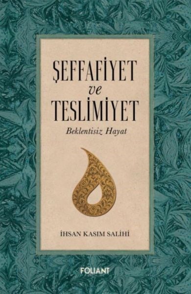 Şeffafiyet ve Teslimiyet