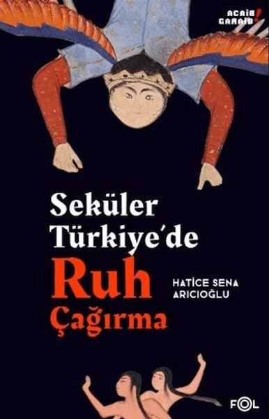 Seküler Türkiye’de Ruh Çağırma