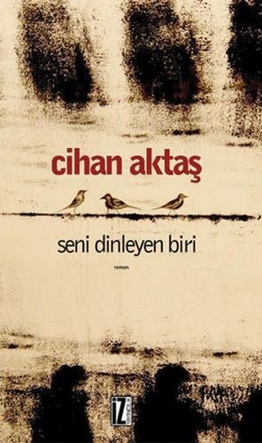 Seni Dinleyen Biri