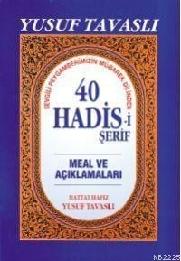 Sevgili Peygamberimizin Mübarek Dilinden 40 Hadis-i Şerif (B18)