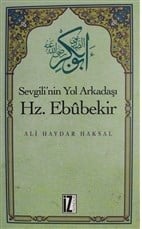 Sevgili'nin Yol Arkadaşı Hz. Ebubekir