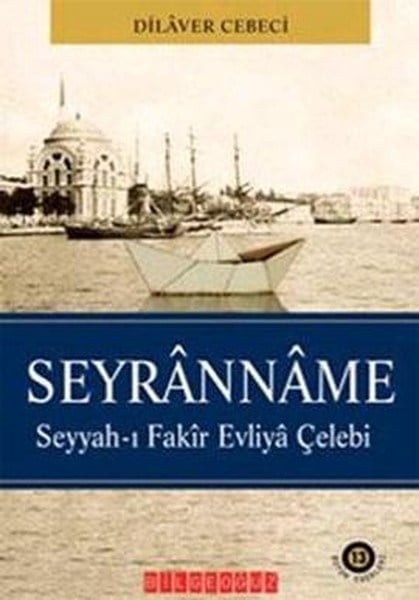 Seyranname  Seyyah-ı Fakir Evliya Çelebi