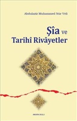 Şia ve Tarihi Rivayetler