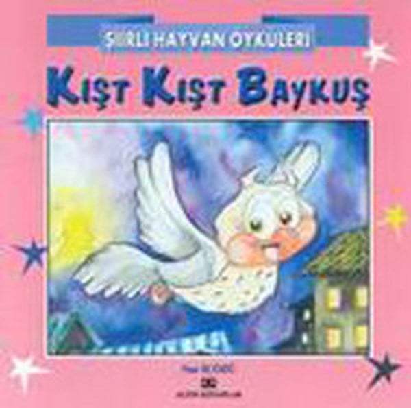 Şiirli Hayvan Öyküleri - Kışt Kışt Baykuş
