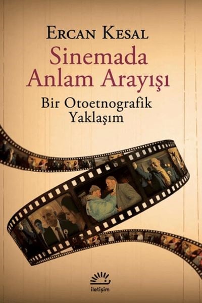 Sinemada Anlam Arayışı - Bir Otoetnografik Yaklaşım