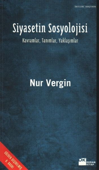 Siyasetin Sosyolojisi  Kavramlar, Tanımlar, Yaklaşımlar