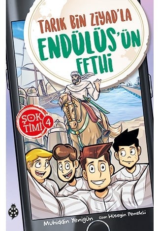 Şok Timi 4- Tarık Bin Ziyad'La Endülüs'Ün Fethi