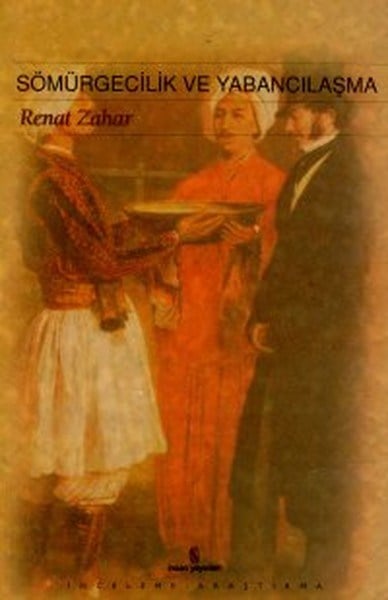 Sömürgecilik ve Yabancılaşma