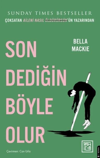Son Dediğin Böyle Olur