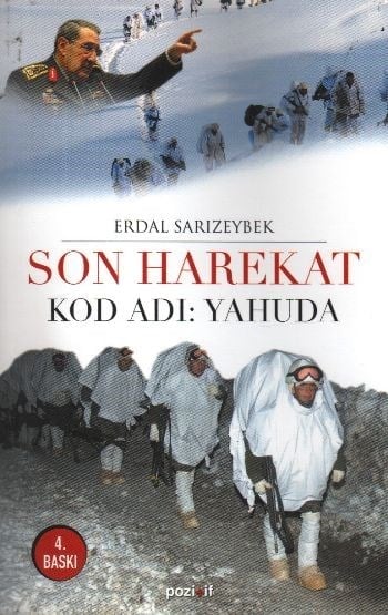 Son Harekat Kod Adı: Yahuda  Vasiyetimdir Beni Şemdinli'ye Gömün