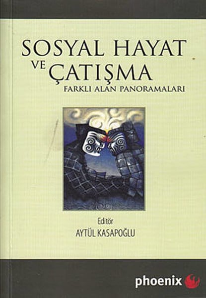 Sosyal Hayat ve Çatışma  Farklı Alan Panoramaları