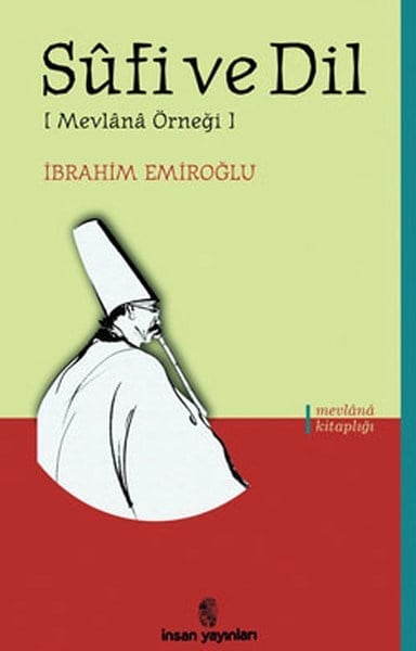 Sufi ve Dil [Mevlana Örneği]