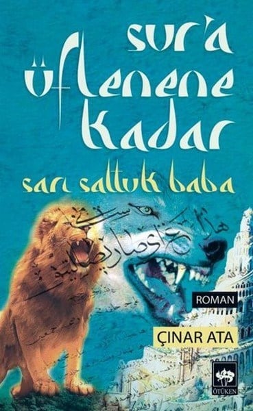 Sur'a Üflenene Kadar  Sarı Saltuk Baba