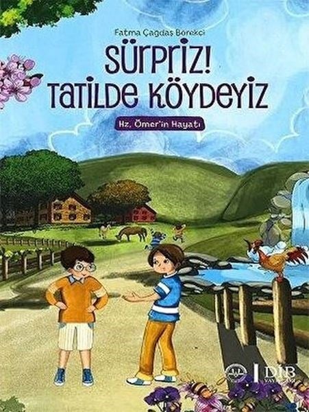 Sürpriz! Tatilde Köydeyiz