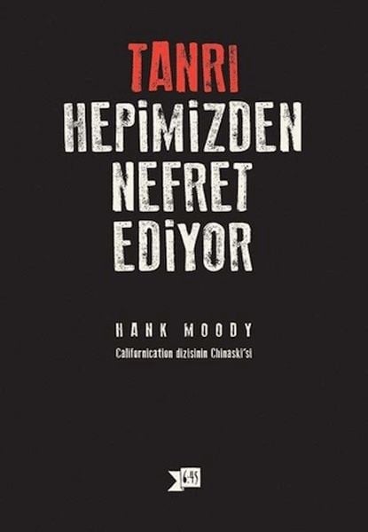 Tanrı Hepimizden Nefret Ediyor
