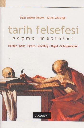 Tarih Felsefesi - Seçme Metinler