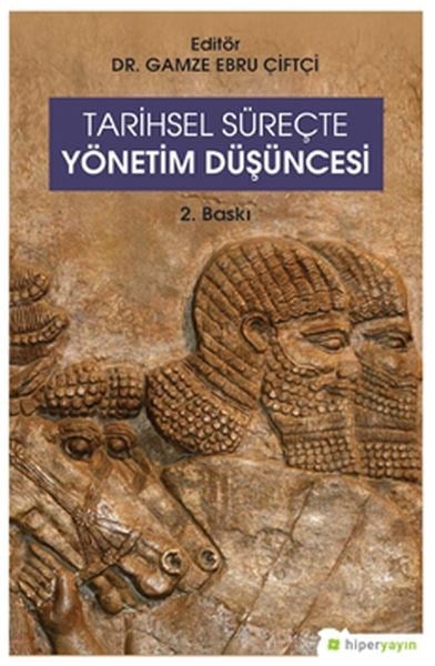 Tarihsel Süreçte Yönetim Düşüncesi