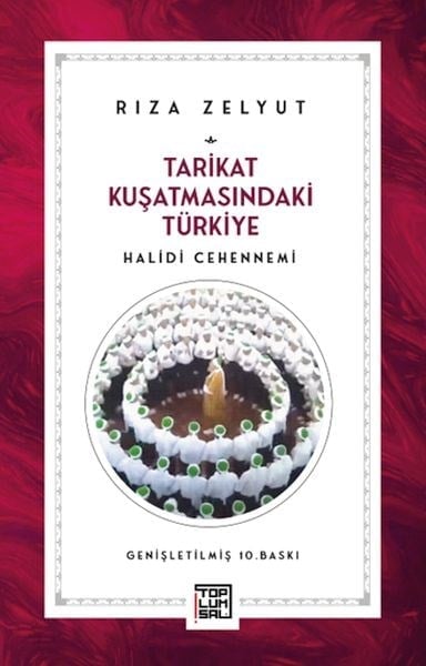 Tarikat Kuşatmasındaki Türkiye Halidi Cehennemi