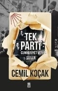 Tek Parti - Cumhuriyet ve Şefler