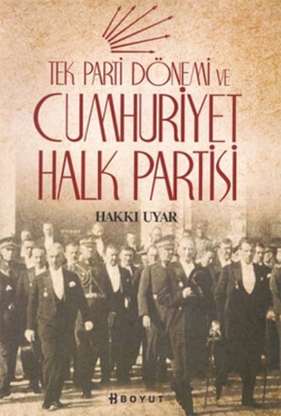 Tek Parti Dönemi ve Cumhuriyet Halk Partisi