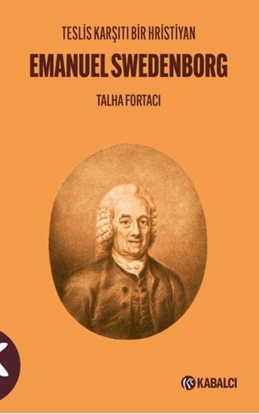 Teslis Karşıtı Bir Hristiyan Emanuel Swedenborg
