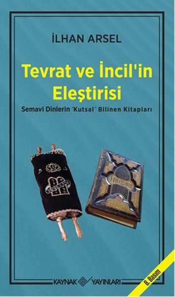 Tevrat ve İncil’in Eleştirisi Semavi Dinlerin 