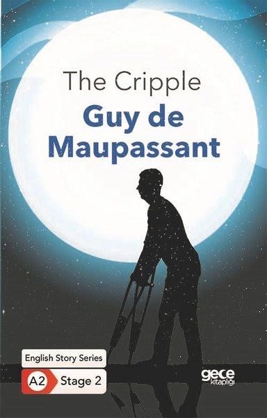 The Cripple - İngilizce Hikayeler A2 Stage 2