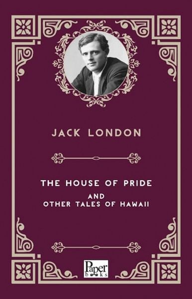 The House Of Prıde And Other Tales Of Hawaıı