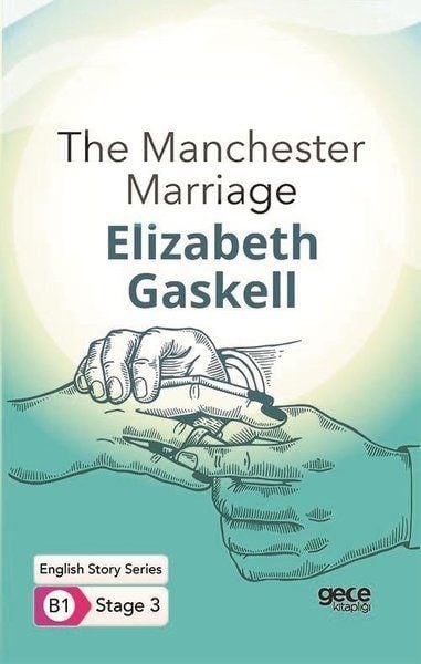 The Manchester Marriage - İngilizce Hikayeler B1 Stage 3