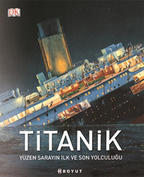Titanik / Yüzen Sarayın İlk Ve Son Yolculuğu