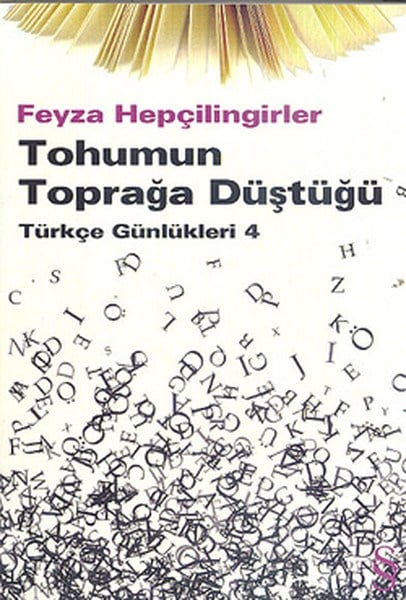 Tohumun Toprağa Düştüğü  Türkçe Günlükleri 4
