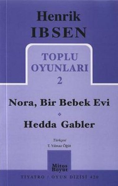 Toplu Oyunları 2 / Nora - Bir Bebek Evi - Hedda Gabler