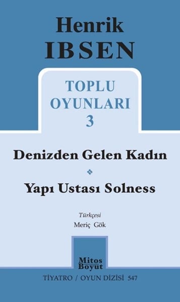 Toplu Oyunları 3 / Denizden Gelen Kadın - Yapı Ustası Solness