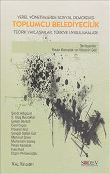 Toplumcu Belediyecilik  Yerel Yönetimlerde Sosyal Demokrasi Teorik Yaklaşımlar, Türkiye Uygulama