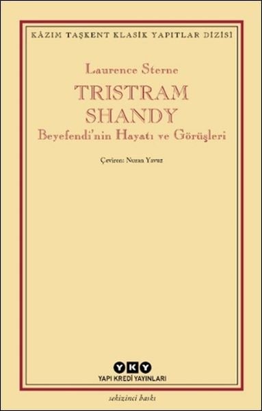 Tristram Shandy - Beyefendi’nin Hayatı ve Görüşleri