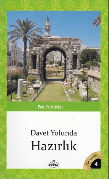 Tüm Eserleri 4 - Davet Yolunda - Hazırlık
