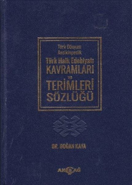 Türk Dünyası Ansiklopedik Türk Halk Edebiyatı Kavramları ve Terimler Sözlüğü  (Ciltli)