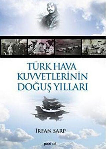 Türk Hava Kuvvetlerinin Doğuş Yılları