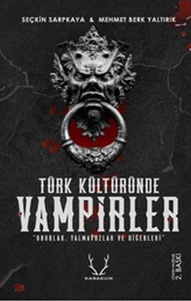 Türk Kültüründe Vampirler - Oburlar, Yalmavuzlar ve Diğerleri