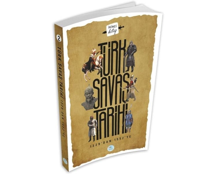 Türk Savaş Tarihi 2 - 1329'dan 1552'ye