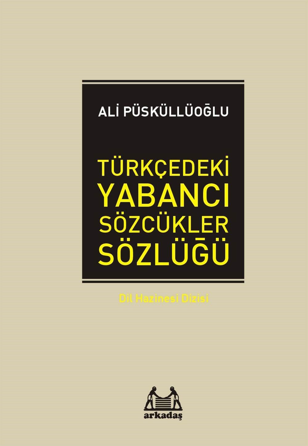 Türkçe'deki Yabancı Sözcükler Sözlüğü