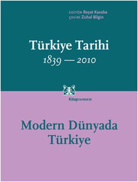 Türkiye Tarihi Cilt:4 1839-2010  Modern Dünyada Türkiye