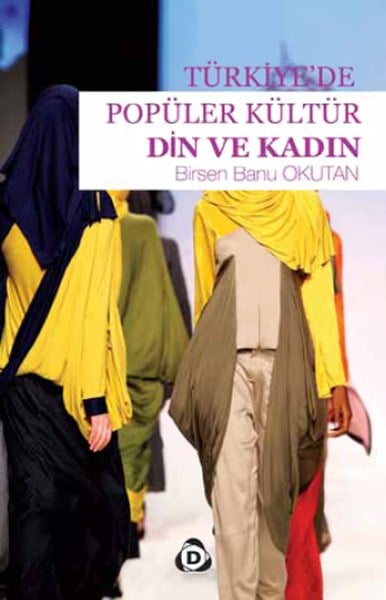 Türkiye'de Popüler Kültür  Din ve Kadın