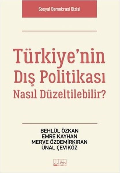 Türkiye'nin Dış Politikası Nasıl Düzeltilebilir?