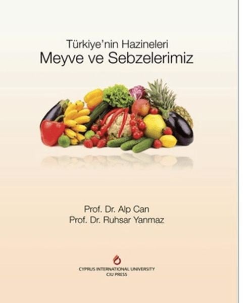 Türkiye'nin Hazineleri Meyve ve Sebzelerimiz