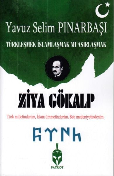 Türkleşmek İslamlaşmak Muasırlaşmak