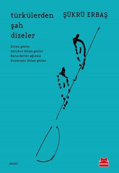 Türkülerden Şah Dizeler