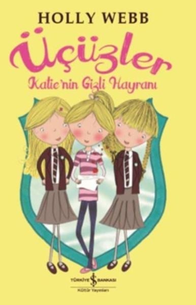 Üçüzler - Katienin Gizli Hayranı