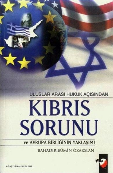 Uluslararası Hukuk Açısından Kıbrıs Sorunu